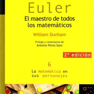 Euler. El maestro de todos los matemáticos