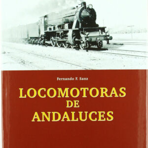Locomotoras de andaluces