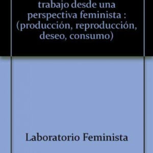 Transformaciones del trabajo desde una perspectiva feminista