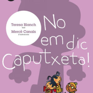 No em dic Caputxeta!