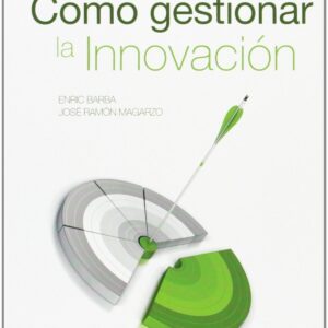 Cómo gestionar la innovación