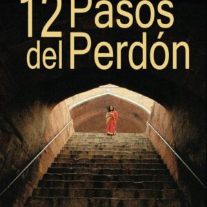 Los 12 pasos del perdón