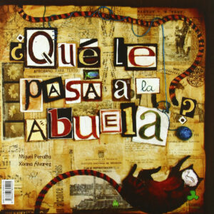 ¿Qué le pasa a la abuela?/What´s wrong with grandma? (ESP/EN