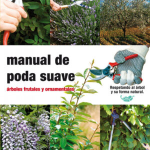 Manual de poda suave, árboles frutales y ornamentales