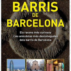 Secrets dels barris de barcelona, els