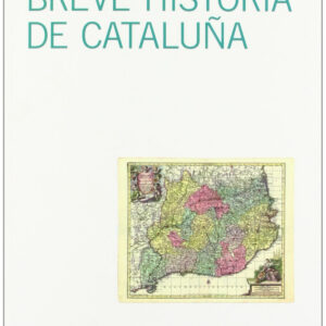 BREVE HISTORIA DE CATALUñA