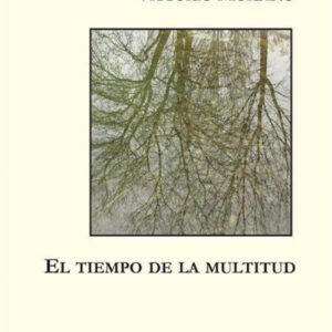 El tiempo de la multitud