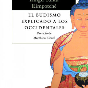 El budismo explicado a los occidentales