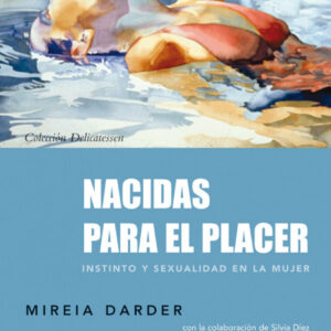 Nacidas para el placer