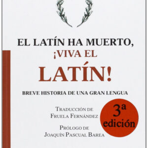 Latín ha muerto Viva el latín