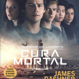 La cura mortal. Corredor del laberinto nº 3