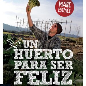 UN HUERTO PARA SER FELIZ