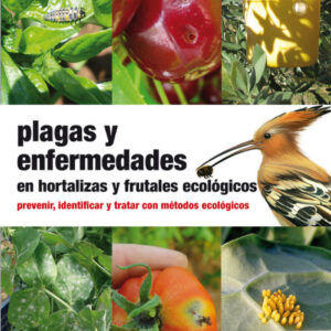 Plagas y enfermedades en hortalizas y frutales ecologicos