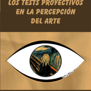 La grafología y los tests proyectivos en la percepción del arte