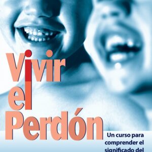 Vivir el perdón