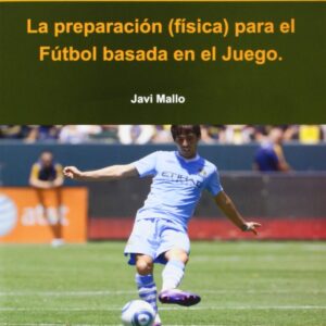 Preparación física para el fútbol basada en el juego