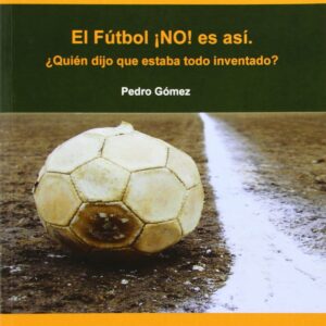 El fútbol ¡NO! es asi