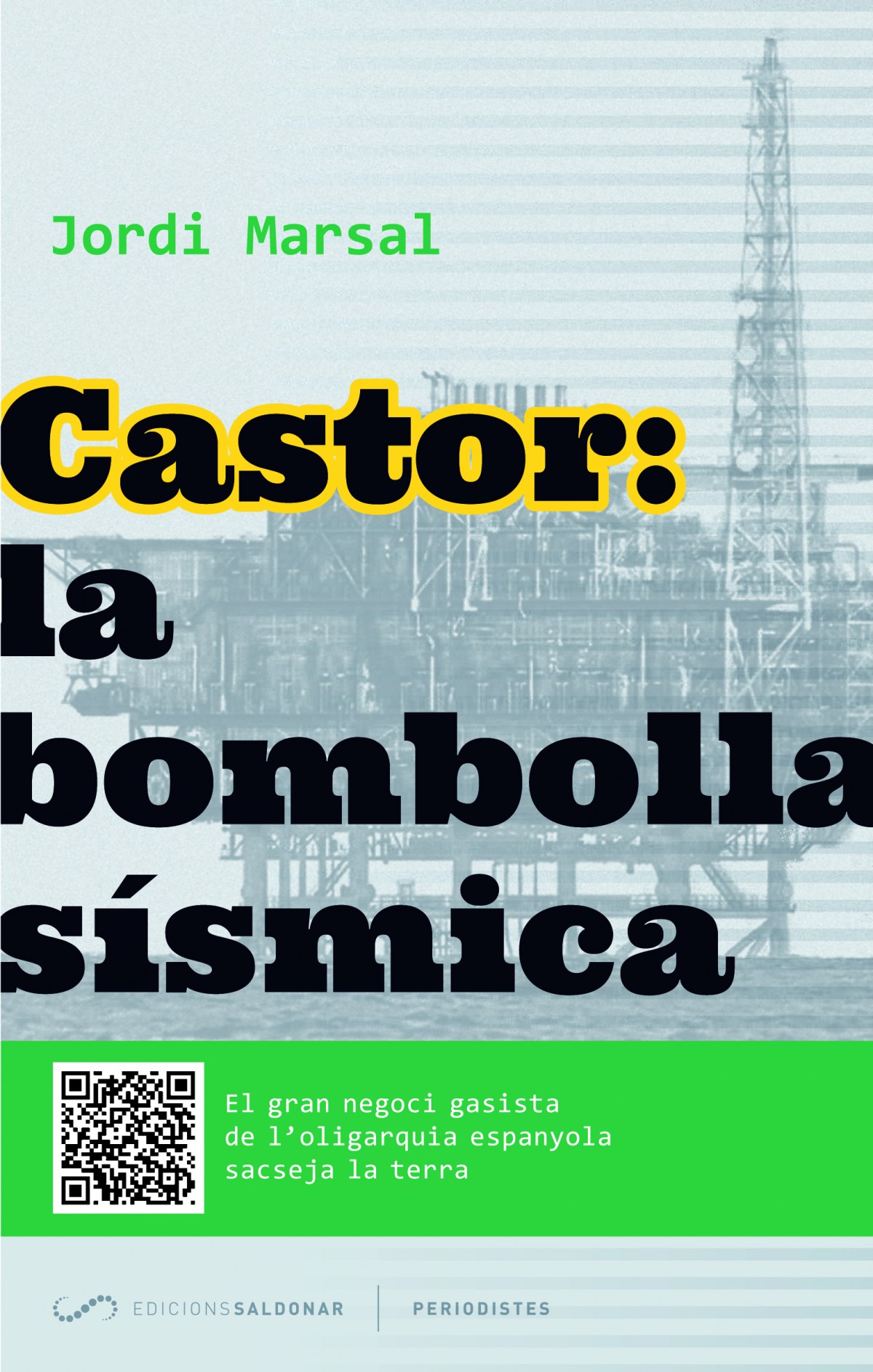 Castor: La bombolla sísmica