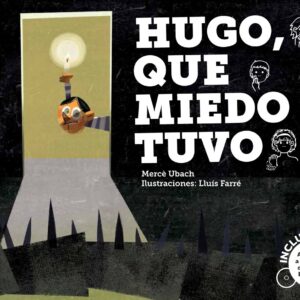 Hugo, que miedo tuvo