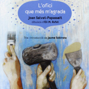 L' ofici que mes m'agrada
