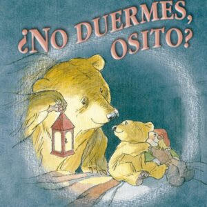 ¿No duermes osito?