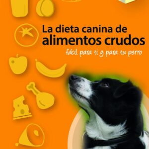 La dieta canina de alimentos crudos