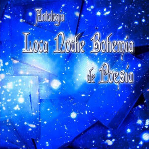 Loca Noche Bohemia de Poesía