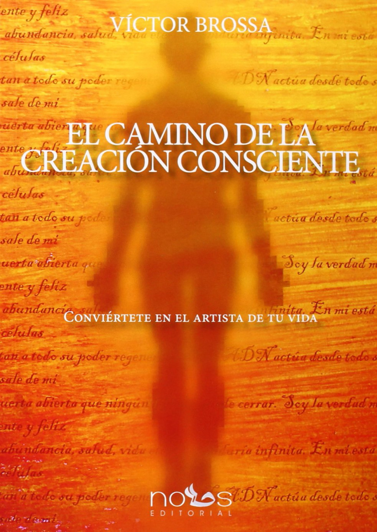 El camino de la creación consciente