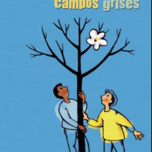 Campos verdes, campos grises