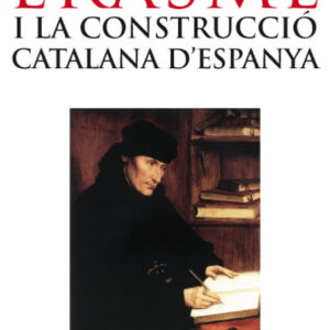 Erasme i la construcció catalana d'Espanya