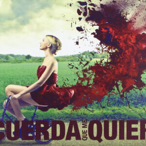 Recuerda que me quieres