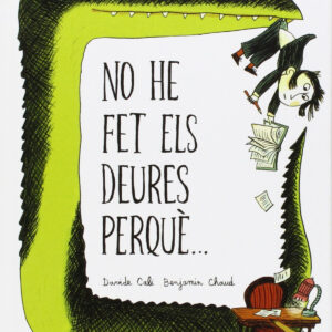 No he fet els deures perquè..