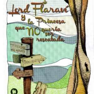 Lord Faravi y la Princesa que no quería ser rescatada