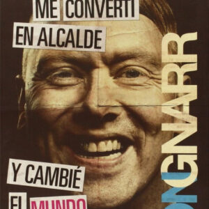 De cómo me convertí en alcalde y cambié el mundo