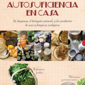 Hacia la autosuficiencia en casa