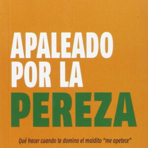 Apaleado por la pereza