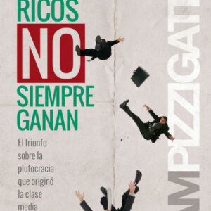 Los ricos no siempre ganan