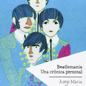 Beatlemania, una crònica personal