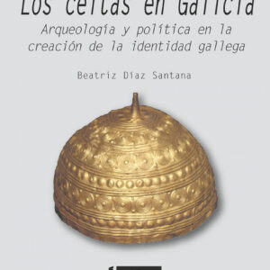 LOS CELTAS EN GALICIA