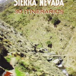 Sierra Nevada:30 itinerarios