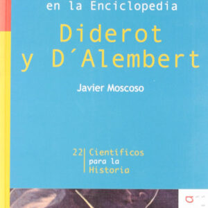 Ciencia y técnica en la Enciclopedia. Diderot y D'Alembert