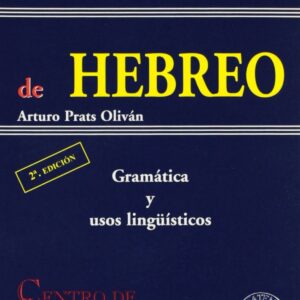 Esquemas de hebre: gramatica y usos linguisticos
