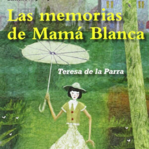 Las memorias de Mamá Blanca