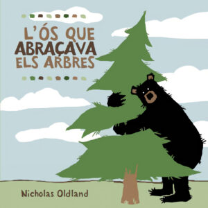 L'ós que abraçava arbres