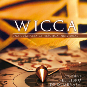 Wicca:una guia practica individual