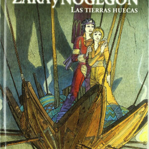 Zara y nogegon:las tierras huecas