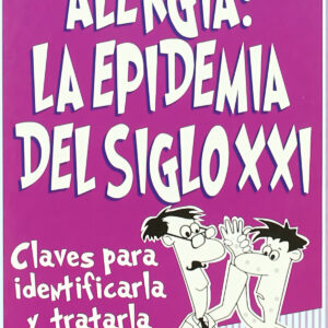 Alergia: la epidemia del S.XXI