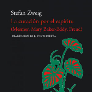 La curación por el espíritu (Mesmer, Baker-Eddy, Freud)