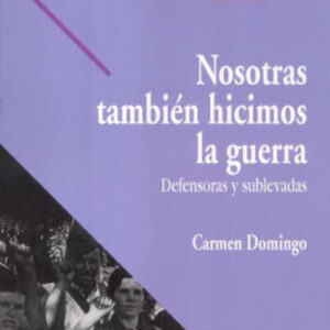 Nosotras también hicimos la guerra