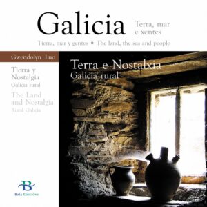 Terra e nostalxia Galicia rural.